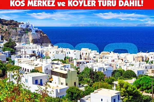 Kapı vizesi ile konaklamalı Kos Adası Turu